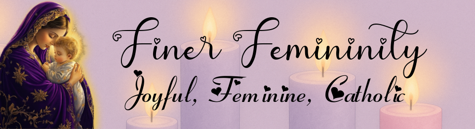 Catholic Finer Femininity