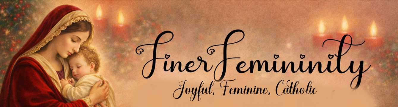 Catholic Finer Femininity